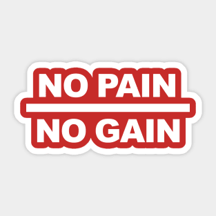 No Pain - No Gain Sticker